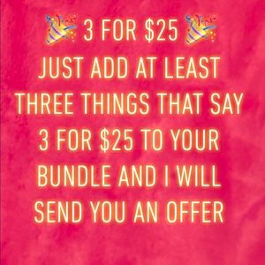 🎉 3 FOR $25 🎉